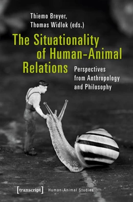 Abbildung von Breyer / Widlok | The Situationality of Human-Animal Relations | 1. Auflage | 2018 | beck-shop.de