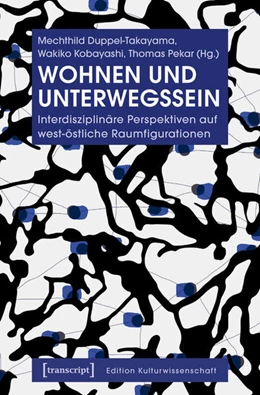 Abbildung von Duppel-Takayama / Kobayashi | Wohnen und Unterwegssein | 1. Auflage | 2019 | beck-shop.de