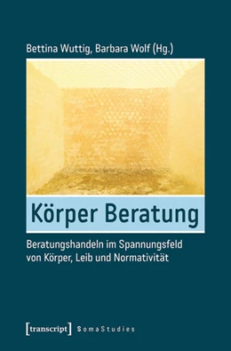 Abbildung von Wuttig / Wolf | Körper Beratung | 1. Auflage | 2019 | beck-shop.de