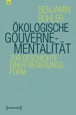 Abbildung von Bühler | Ökologische Gouvernementalität | 1. Auflage | 2018 | beck-shop.de
