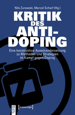 Abbildung von Zurawski / Scharf | Kritik des Anti-Doping | 1. Auflage | 2019 | beck-shop.de