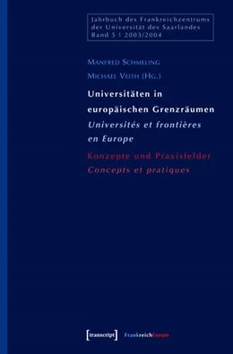 Abbildung von Schmeling / Veith | Universitäten in europäischen Grenzräumen / Universités et frontières en Europe | 1. Auflage | 2015 | beck-shop.de