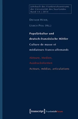 Abbildung von Hüser / Pfeil | Populärkultur und deutsch-französische Mittler / Culture de masse et médiateurs franco-allemands | 1. Auflage | 2015 | beck-shop.de