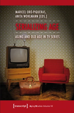 Abbildung von Oró-Piqueras / Wohlmann | Serializing Age | 1. Auflage | 2015 | beck-shop.de