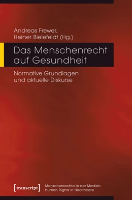 Abbildung von Frewer / Bielefeldt | Das Menschenrecht auf Gesundheit | 1. Auflage | 2016 | beck-shop.de