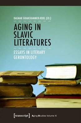 Abbildung von Gramshammer-Hohl | Aging in Slavic Literatures | 1. Auflage | 2017 | beck-shop.de