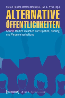 Abbildung von Hauser / Opilowski | Alternative Öffentlichkeiten | 1. Auflage | 2019 | beck-shop.de