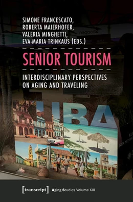 Abbildung von Francescato / Maierhofer | Senior Tourism | 1. Auflage | 2017 | beck-shop.de