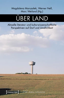 Abbildung von Marszalek / Nell | Über Land | 1. Auflage | 2017 | beck-shop.de