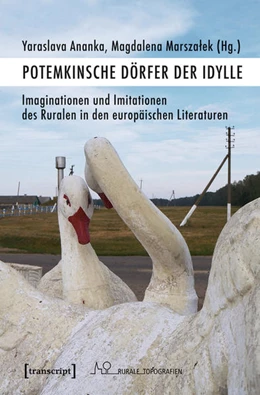 Abbildung von Ananka / Marszalek | Potemkinsche Dörfer der Idylle | 1. Auflage | 2018 | beck-shop.de
