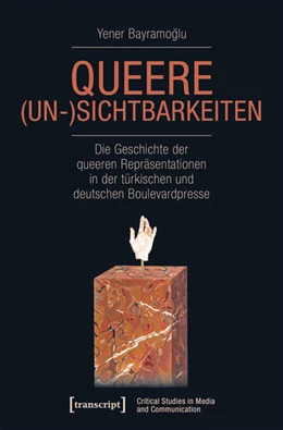 Abbildung von Bayramoglu | Queere (Un-)Sichtbarkeiten | 1. Auflage | 2018 | beck-shop.de