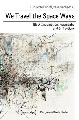 Abbildung von Gunkel / Lynch | We Travel the Space Ways | 1. Auflage | 2019 | beck-shop.de