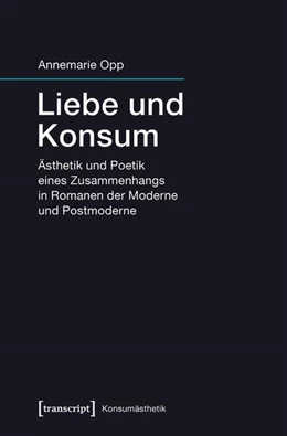 Abbildung von Melzer | Liebe und Konsum | 1. Auflage | 2019 | beck-shop.de