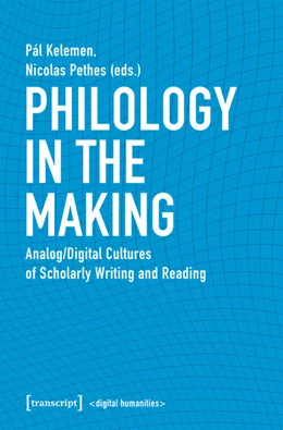 Abbildung von Kelemen / Pethes | Philology in the Making | 1. Auflage | 2019 | beck-shop.de