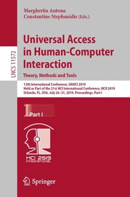 Abbildung von Antona / Stephanidis | Universal Access in Human-Computer Interaction. Theory, Methods and Tools | 1. Auflage | 2019 | beck-shop.de