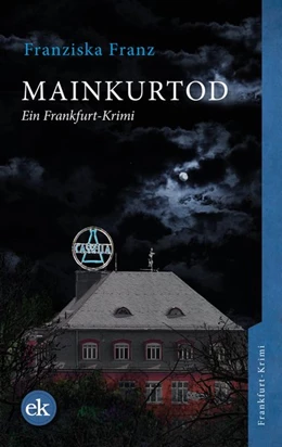 Abbildung von Franz | Mainkurtod | 1. Auflage | 2019 | beck-shop.de