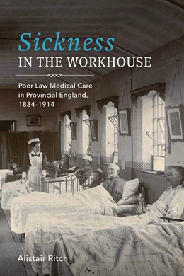 Abbildung von Ritch | Sickness in the Workhouse | 1. Auflage | 2019 | 48 | beck-shop.de