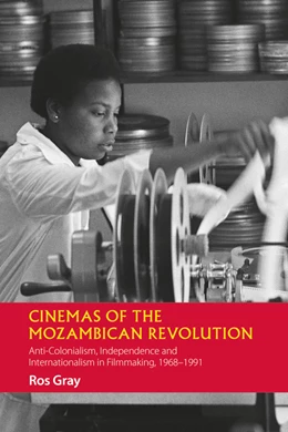 Abbildung von Gray | Cinemas of the Mozambican Revolution | 1. Auflage | 2020 | 8 | beck-shop.de