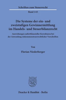 Abbildung von Niederberger | Die Systeme der ein- und zweistufigen Gewinnermittlung im Handels- und Steuerbilanzrecht | 1. Auflage | 2019 | beck-shop.de