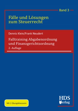 Abbildung von Klein / Neudert | Falltraining Abgabenordnung und Finanzgerichtsordnung | 2. Auflage | 2020 | Band 3 | beck-shop.de