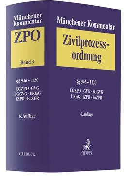 Abbildung von Münchener Kommentar zur Zivilprozessordnung: ZPO, Band 3: §§ 946-1120, EGZPO, GVG, EGGVG, UKlaG, Internationales und Europäisches Zivilprozessrecht: ZPO | 6. Auflage | 2022 | beck-shop.de