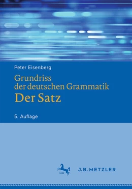 Abbildung von Eisenberg | Grundriss der deutschen Grammatik | 5. Auflage | 2021 | beck-shop.de