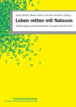 Abbildung von Dichtl / Stöver | Leben retten mit Naloxon | 1. Auflage | 2018 | beck-shop.de