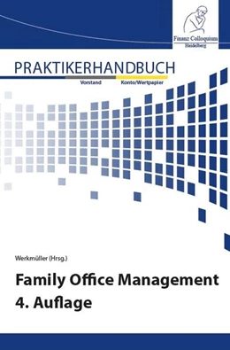 Abbildung von Werkmüller | Family Office Management 4. Auflage | 4. Auflage | 2019 | beck-shop.de