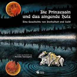 Abbildung von Kannapinn | Die Prinzessin und das singende Holz | 1. Auflage | 2019 | beck-shop.de