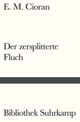 Abbildung von Cioran | Der zersplitterte Fluch | 1. Auflage | 2019 | beck-shop.de
