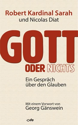 Abbildung von Sarah / Diat | Gott oder Nichts | 1. Auflage | 2019 | beck-shop.de