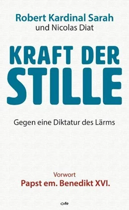 Abbildung von Sarah / Diat | Kraft der Stille | 1. Auflage | 2019 | beck-shop.de