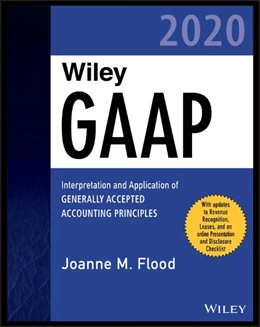 Abbildung von Flood | Wiley GAAP 2020: Interpretation and Application of Generally Accepted Accounting Principles | 1. Auflage | 2020 | beck-shop.de