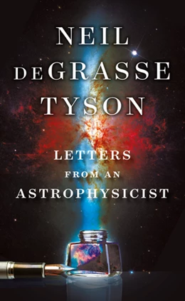 Abbildung von Tyson | Letters from an Astrophysicist | 1. Auflage | 2019 | beck-shop.de