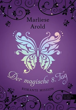 Abbildung von Arold | Der magische 8. Tag (Band 4) | 1. Auflage | 2019 | beck-shop.de