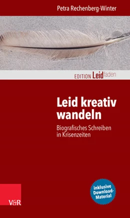 Abbildung von Rechenberg-Winter | Leid kreativ wandeln | 1. Auflage | 2015 | beck-shop.de