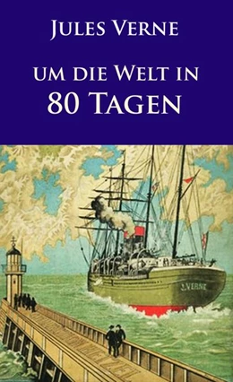 Abbildung von Verne | Um die Welt in 80 Tagen | 1. Auflage | 2016 | beck-shop.de
