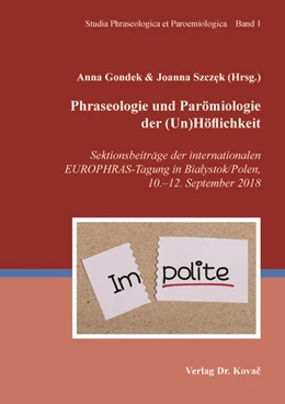 Abbildung von Gondek / Szczek | Phraseologie und Parömiologie der (Un)Höflichkeit | 1. Auflage | 2019 | 1 | beck-shop.de