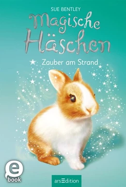 Abbildung von Bentley | Magische Häschen - Zauber am Strand | 1. Auflage | 2019 | beck-shop.de