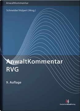 Abbildung von Schneider / Volpert (Hrsg.) | AnwaltKommentar RVG | 9. Auflage | 2021 | beck-shop.de