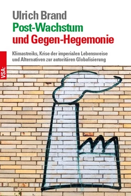 Abbildung von Brand | Post-Wachstum und Gegen-Hegemonie | 1. Auflage | 2020 | beck-shop.de