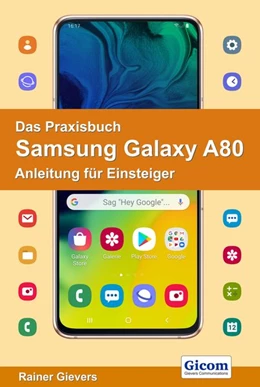 Abbildung von Gievers | Das Praxisbuch Samsung Galaxy A80 - Anleitung für Einsteiger | 1. Auflage | 2019 | beck-shop.de
