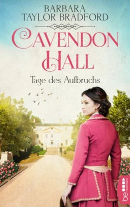 Abbildung von Taylor Bradford | Cavendon Hall - Tage des Aufbruchs | 1. Auflage | 2020 | beck-shop.de