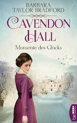 Abbildung von Taylor Bradford | Cavendon Hall - Momente des Glücks | 1. Auflage | 2019 | beck-shop.de