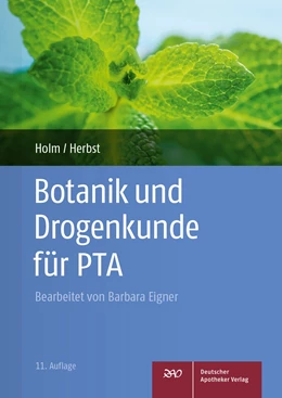 Abbildung von Holm / Herbst | Botanik und Drogenkunde für PTA | 11. Auflage | 2019 | beck-shop.de