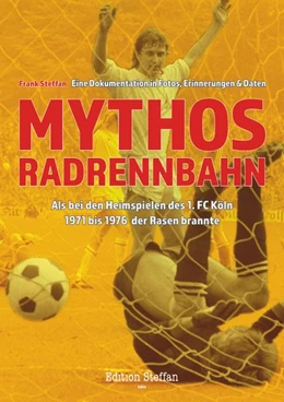 Abbildung von Steffan | Mythos Radrennbahn | 1. Auflage | 2019 | beck-shop.de