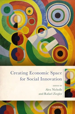 Abbildung von Nicholls / Ziegler | Creating Economic Space for Social Innovation | 1. Auflage | 2019 | beck-shop.de