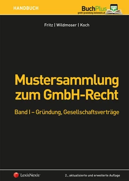 Abbildung von Koch / Fritz | Mustersammlung zum GmbH-Recht / Mustersammlung zum GmbH-Recht, Band I - Gründung, Gesellschaftsverträge | 2. Auflage | 2016 | beck-shop.de