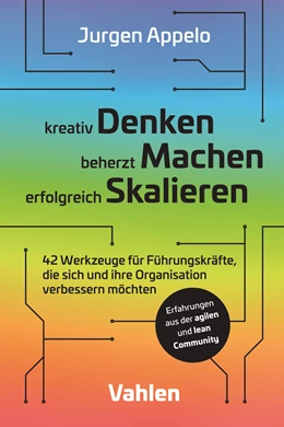 Abbildung von Appelo | kreativ Denken, beherzt Machen, erfolgreich Skalieren | 1. Auflage | 2020 | beck-shop.de