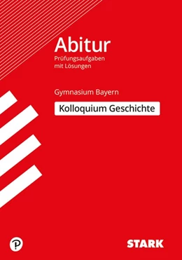 Abbildung von Müller / Ehm | STARK Kolloquiumsprüfung Bayern - Geschichte | 1. Auflage | 2020 | beck-shop.de